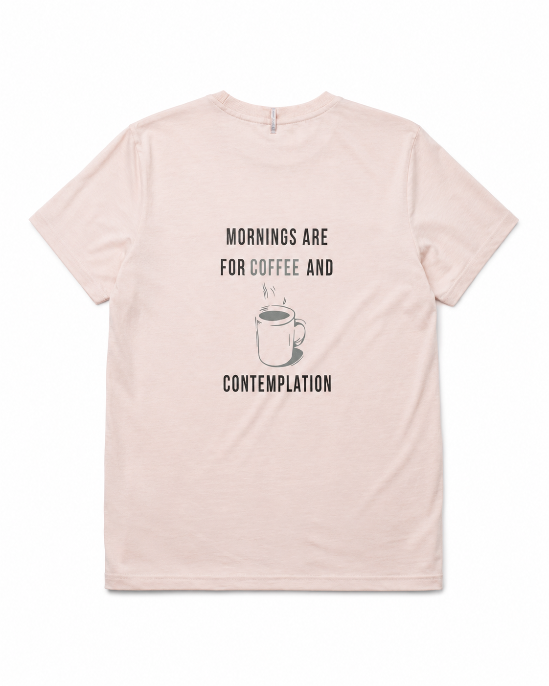 Current Mood Boyfriend T-Shirt - Mornings Are For Coffee And Contemplation
